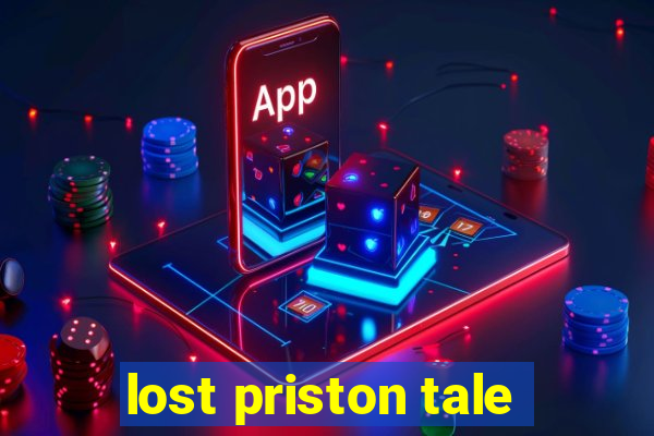 lost priston tale